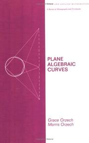 Cover of: Plane algebraic curves by G. Orzech