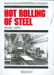 Hot rolling of steel by William L. Roberts