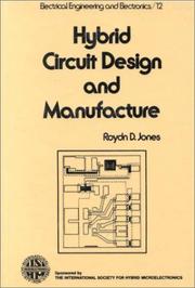 Hybrid circuit design and manufacture by Roydn D. Jones