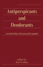 Cover of: Antiperspirants and Deodorants, Second Edition, (Cosmetic Science and Technology Series) by Karl Laden
