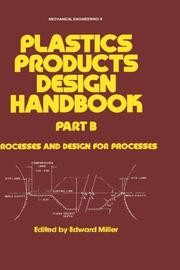 Cover of: Plastics Products Design Handbook (Mechanical Engineering (Marcell Dekker))