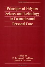Cover of: Principles of polymer science and technology in cosmetics and personal care by edited by E. Desmond Goddard, James V. Gruber.