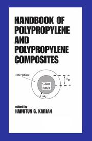 Cover of: Handbook of Polypropylene and Polypropylene Composites (Plastics Engineering (Marcel Dekker, Inc.), 51.)