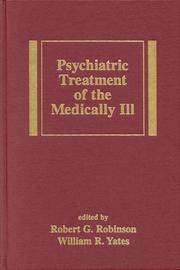 Cover of: Psychiatric treatment of the medically ill