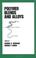 Cover of: Polymer Blends and Alloys (Plastics Engineering (Marcel Dekker), 52.)