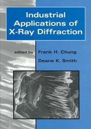 Industrial Applications of X-Ray Diffraction by Frank Smith