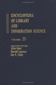 Cover of: Encyclopedia of Library and Information Science (Encyclopedia of Library & Information Science) by Allen Kent, Harold Lancour, Jay E. Daily