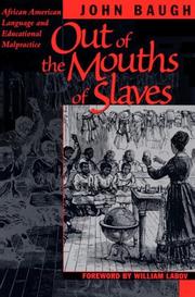 Cover of: Out of the mouths of slaves by John Baugh