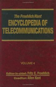 Encyclopedia of Telecommunications by Fritz E. Froehlich, Allen Kent