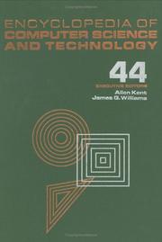 Cover of: Encyclopedia of Computer Science and Technology, Volume 44 (Encyclopedia of Computer Science and Technology)