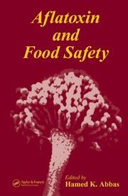 Cover of: Aflatoxin and Food Safety (Food Science and Technology (Crc Press)) by Hamed K. Abbas