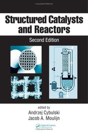 Cover of: Structured catalysts and reactors by [edited by] Andrzej Cybulski and Jacob A. Moulijn.