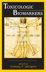 Cover of: Toxicologic Biomarkers by Anthony P. DeCaprio