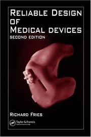 Reliable design of medical devices by Richard C. Fries