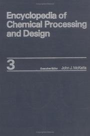 Cover of: Encyclopedia of Chemical Processing and Design: Volume 3 - Aluminum to Asphalt: Design (Encyclopedia of Chemical Processing & Design)