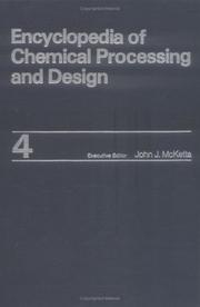 Cover of: Encyclopedia of Chemical Processing and Design (Encyclopedia of Chemical Processing & Design) by John  J. McKetta Jr