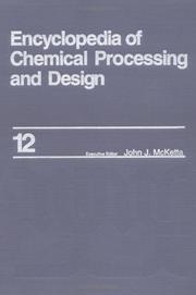 Cover of: Encyclopedia of Chemical Processing and Design by John  J. McKetta Jr, John  J. McKetta Jr