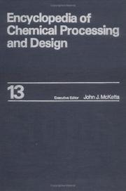 Cover of: Encyclopedia of Chemical Processing and Design: Volume 13 - Cracking | John  J. McKetta Jr