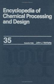 Cover of: Encyclopedia of Chemical Processing and Design: Volume 15 - Design of Experiments to Diffusion: Molecular (Encyclopedia of Chemical Processing & Design)