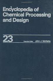 Cover of: Encyclopedia of Chemical Processing and Design by John  J. McKetta Jr, John  J. McKetta Jr