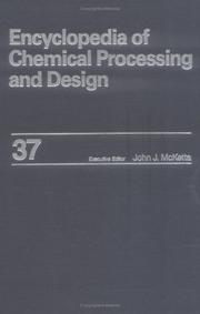 Cover of: Encyclopedia of Chemical Processing and Design by John  J. McKetta Jr