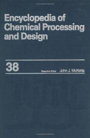Cover of: Encyclopedia of Chemical Processing and Design by John  J. McKetta Jr, John  J. McKetta Jr