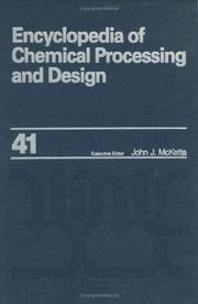 Cover of: Encyclopedia of Chemical Processing and Design by John  J. McKetta Jr