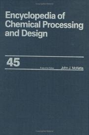 Cover of: Encyclopedia of Chemical Processing and Design by John  J. McKetta Jr, John  J. McKetta Jr