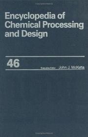 Cover of: Encyclopedia of Chemical Processing and Design by John  J. McKetta Jr, John  J. McKetta Jr