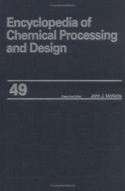 Cover of: Encyclopedia of Chemical Processing and Design: Volume 49 - Safety: OS1A Compliance to Separators: Vertical: Sizing with Computers (Encyclopedia of Chemical Processing and Design)