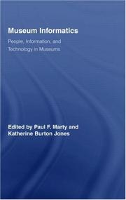 Museum informatics by Paul F. Marty, Katherine B. Jones