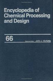 Cover of: Encyclopedia of Chemical Processing and Design by John  J. McKetta Jr, John  J. McKetta Jr