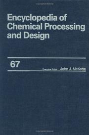 Cover of: Encyclopedia of Chemical Processing and Design: Volume 67 - Water and Wastewater Treatment: Protective Coating Systems to Zeolite (Encyclopedia of Chemical Processing and Design)