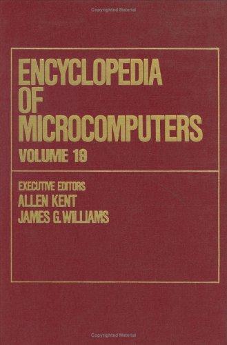 Encyclopedia of Microcomputers by 