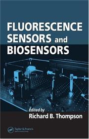 Cover of: Fluorescence sensors and biosensors by edited by Richard B. Thompson.