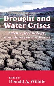 Cover of: Drought and Water Crises: Science, Technology, and Management Issues (Books in Soils, Plants, and the Environment)