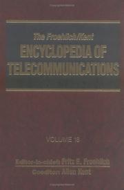 Cover of: The Froehlich/Kent Encyclopedia of Telecommunications: Volume 18 - Wireless Multiple Access Adaptive Communications Technique to Zworykin: Vladimir Kosma ... Encyclopedia of Telecommunications)