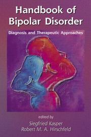 Cover of: Handbook of Bipolar Disorder: Diagnosis and Therapeutic Approaches (Medical Psychiatry)