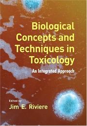 Cover of: Biological Concepts and Techniques in Toxicology by Jim E. Riviere