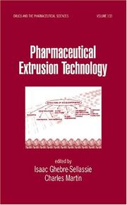 Cover of: Pharmaceutical Extrusion Technology (Drugs and the Pharmaceutical Sciences)