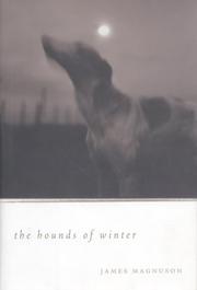 Cover of: The hounds of winter by James Magnuson