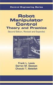 Cover of: Robot Manipulator Control by Frank L. Lewis, Darren M. Dawson, Chaouki T. Abdallah