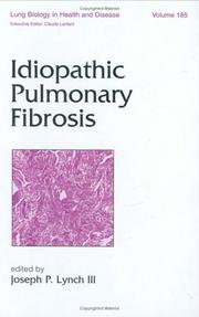 Idiopathic Pulmonary Fibrosis (Lung Biology in Health and Disease)