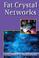 Cover of: Fat Crystal Networks (Food Science and Technology)