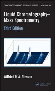 Cover of: Liquid Chromatography-Mass Spectrometry, Third Edition (Chromatographic Science) by Wilfried M.A. Niessen