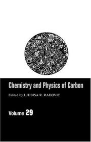 Cover of: Chemistry And Physics Of Carbon: Volume 29 (Chemistry and Physics of Carbon)
