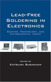 Cover of: Lead-Free Soldering in Electronics: Science, Technology, and Environmental Impact