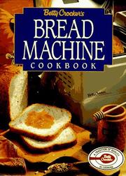 Cover of: Betty Crocker's bread machine cookbook.