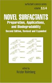 Cover of: Novel Surfactants: Preparation, Applications, and Biodegradability, Second Edition (Surfactant Science)
