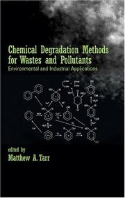 Chemical Degradation Methods for Wastes and Pollutants